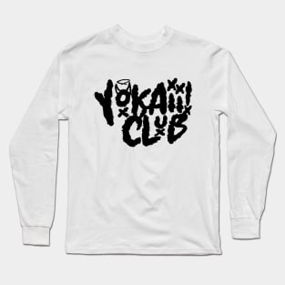 Yokaiii Club! (In Black) Long Sleeve T-Shirt